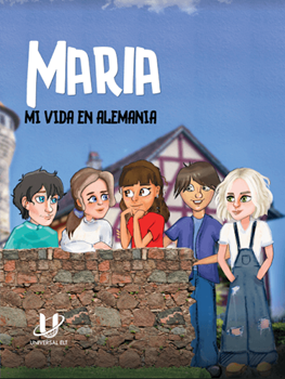 MARIA UN NUEVO COMIENZO EN ALEMANIA resmi