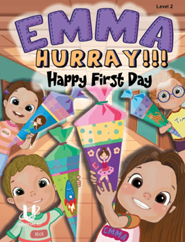 EMMA HAPPY FIRST DAY! HURRAY! (LEVEL 2) resmi
