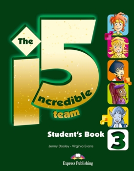 INCREDIBLE 5 TEAM 3 STUDENTS BOOK WITH IEBOOK CODE resmi