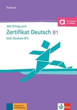 MIT ERFOLG ZUM ZERTIFIKAT TELC DEUTSCH B1 TESTBUCH resmi