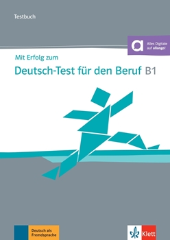 MIT ERFOLG ZUM DTSCH TEST F.D BERUF B1 , TESTBUCH resmi