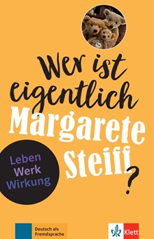 WER IST EIGENTLICH-MARGARETE STEIFF A2-B1 resmi