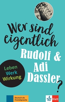WER IST EIGENTLICH-RUDOLI &ADI  DASSLER A2-B1 resmi