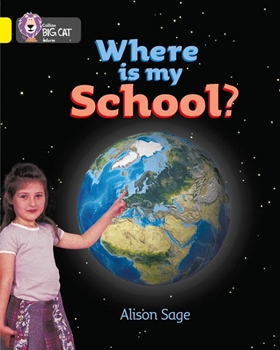 COLLINS BIG CAT  WHERE IS MY SCHOOL-YELLOW BAND resmi