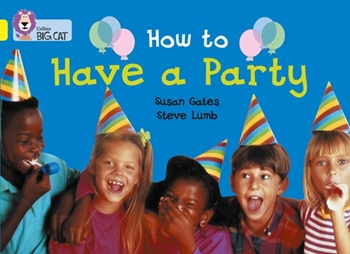 COLLINS BIG CAT HOW TO HAVE A PARTY YELLOW resmi