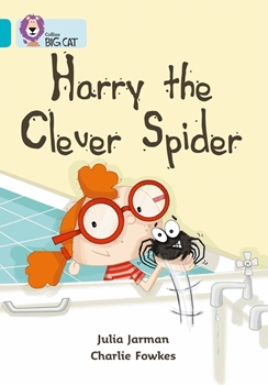 COLLINS BIG CAT HARRY THE CLEVER SPIDER TURQ. resmi