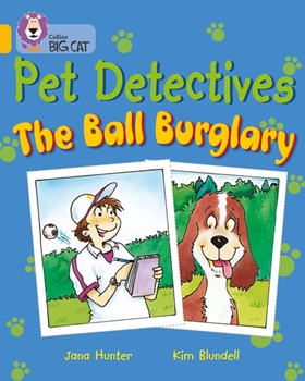 COLLINS BIG CAT THE PET DETECTİVES: THE BALL BURGL resmi