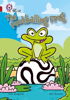 COLLINS BIG CAT THE FOOTBALLING FROG / RUBY resmi