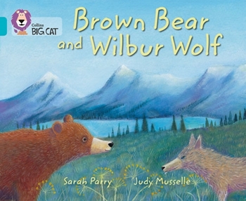 COLLINS BIG CAT BROWN BEAR AND WILBUR WOLF TURQU. resmi