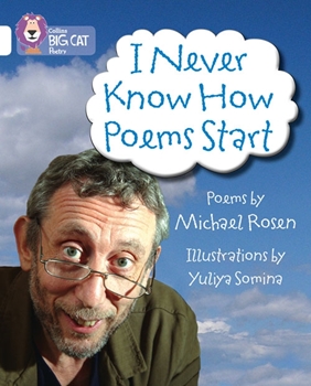COLLINS BIG CAT I NEVER KNOW HOW POEMS START (POET resmi