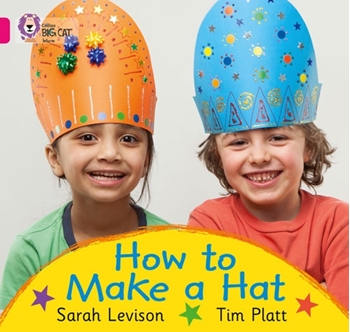 COLLINS BIG CAT HOW TO MAKE A HAT PINK A resmi
