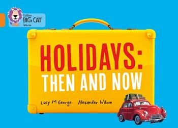 COLLINS BIG CAT HOLIDAYS THEN AND NOW ORANGE resmi