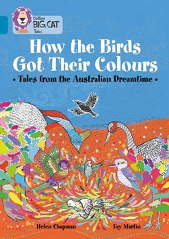 COLLINS BIG CAT HOW THE BİRDS GOT THEİR COLOUR.: T resmi