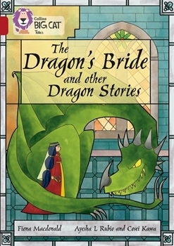 COLLINS BIG CAT THE DRAGON'S BRİDE AND OTHER DRA.S resmi