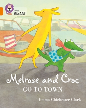 COLLINS BIG CAT MELROSE AND CROC GO TO TOWN resmi