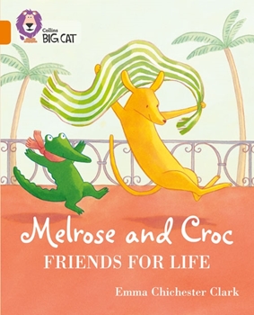 COLLINS BIG CAT MELROSE AND CROC FRIENDS FOR LIFE resmi