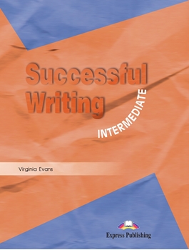 SUCCESSFUL WRITING INTERMEDIATE STUDENT'S BOOK resmi