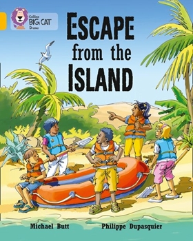 COLLINS BIG CAT ESCAPE FROM THE ISLAND-GOLD resmi