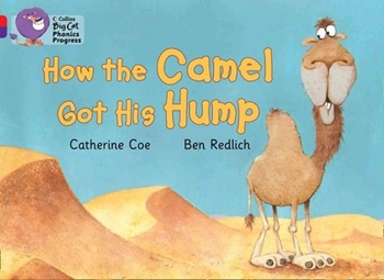 COLLINS BIG CAT HOW THE CAMEL GOT HIS HUMP resmi