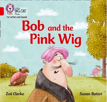 COLLINS BIG CAT BOB AND THE PINK WIG resmi