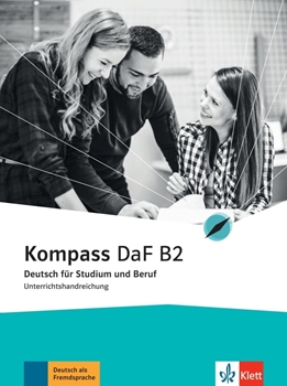 KOMPASS DaF B2, UNTERRICHTSHANDREICHUNGEN (OHNE resmi