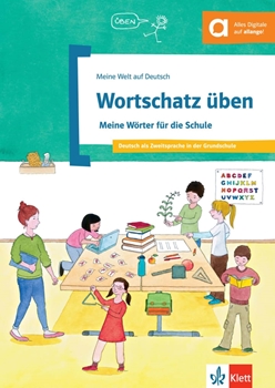 WORTSCHATZ UBEN A1-A2 MEINE WORTER FUR DIE SCHULE resmi