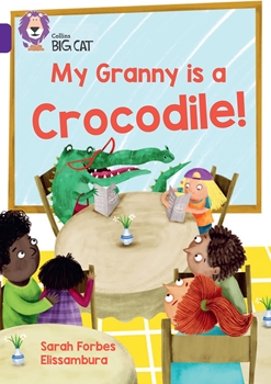COLLINS BIG CAT MY GRANNY IS A CROCODILE resmi